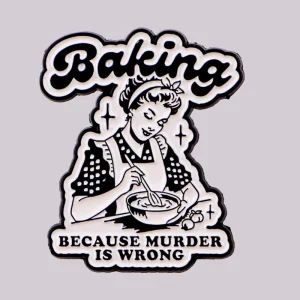 Baking Because Murder Is Wrong Enamel Pin Lapel Pins Brooches for Women Fashion Jewelry Accessories Friends Gift
