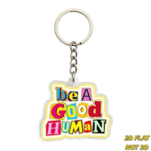 Be a Good Human Colorful Block Letters Acrylic Keychain Double-Sided Clear Charm for Keys Bags Positive Message Accessory
