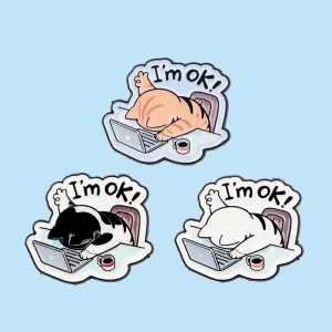 Cartoon Cats I’m OK Men Women Brooch for Clothes Lapel Pins for Backpack Soft Enamel Pin Metal Badges Fashion Accessories