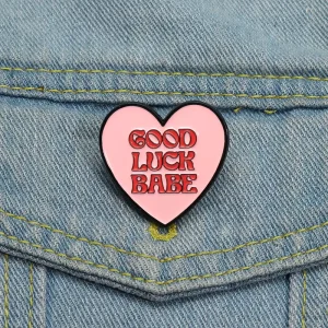 Good Luck Babe Enamel Pins Pink Heart Brooches for Clothing Backpack Lapel Badges Fashion Jewelry Accessories Cosplay