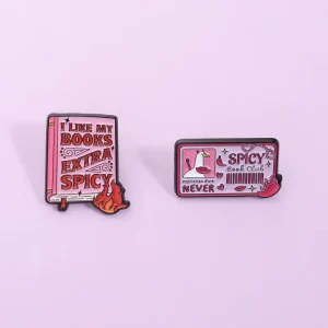 Hot Spicy Book Club Never Expiration Date Soft Enamel Lapel Pin Metal Brooch Fashion Accessory for Steamy Book Fan Gift