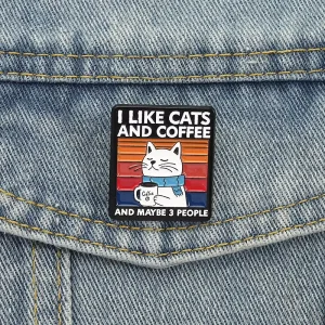 I Like Cats and Coffee and Maybe 3 People Enamel Pin Funny Cartoon Cat Drinking Coffee Brooch Lapel Badge Jewelry Gift