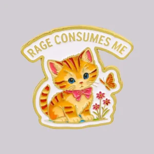 RAGE CONSUMES ME Enamel Pin Cute Brooch Metal Zinc Alloy Fashion Animal Jewelry Gifts Clothing Accessories
