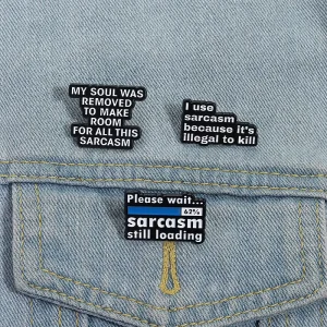 Sarcasm Loading Enamel Pin Funny Quote Brooches Metal Lapel Badge Jewelry Gifts for Friends