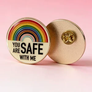 Slogan You Are Safe With Me Custom Logo Metal Crafts Gold Plated Rainbow Enamel Pin Lapel Pin Brooch Round Badge
